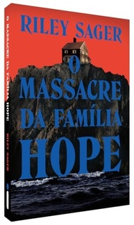 O Massacre da Família Hope: Um Thriller Psicológico de Riley Sager - imagem 4