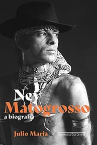 matogrosso-trajetoria-icone-um-definitiva-brasileiro-ney-a-descubra-de-a-biografia-a