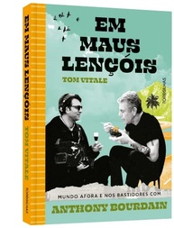 Em Maus Lençóis: A Vida Íntima de Anthony Bourdain Revelada - imagem 4