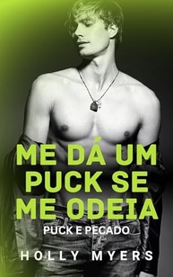 Me Dá um Puck se Me Odeia: Romance MM Enemies-to-Lovers Intenso e Sombrio (Puck e Pecado Livro 1) - imagem 2