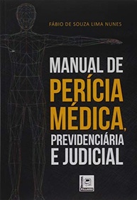 Manual de Perícia Médica, Previdenciária e Judicial: Guia Essencial para Profissionais - imagem 2