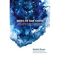 Medo de Dar Certo: Supere a Autossabotagem - imagem 1