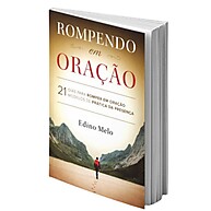21 Dias de Oração: Transforme sua Vida com Edino Melo - imagem 2