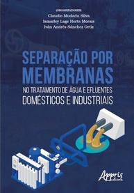 Separação por Membranas: Tratamento de Água e Efluentes Domésticos e Industriais - imagem 2