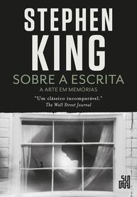 Sobre a Escrita: A Arte em Memórias de Stephen King | Guia Essencial - imagem 1