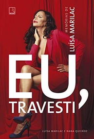Eu, Travesti: Memórias de Luísa Marilac - Uma Jornada de Resiliência e Luta - imagem 2