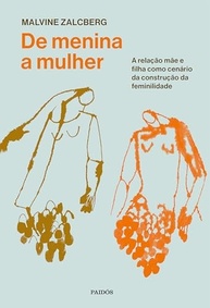 De Menina a Mulher: A Jornada da Feminilidade e o Vínculo Mãe-Filha - imagem 2