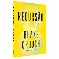 Recursão: O Thriller que Vai Explodir Sua Mente - imagem 2