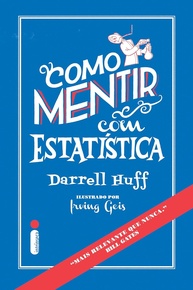mentir-dados-estatistica-a-use-com-desvende-inteligencia-com-manipulacoes-como-e-a