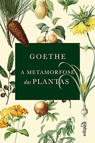 metamorfose-revolucionaria-de-a-a-goethe-teoria-plantas-das-a
