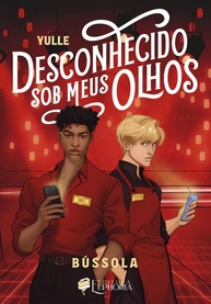 Desconhecido sob Meus Olhos: Bússola (Volume 1) - Uma História de Amor Inesperada - imagem 3