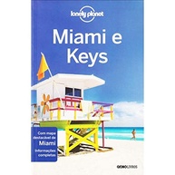 Lonely Planet Miami e Keys: Descubra o Sol, a Arte e a Aventura na Flórida - imagem 3
