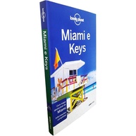 Lonely Planet Miami e Keys: Descubra o Sol, a Arte e a Aventura na Flórida - imagem 1