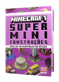 miniconstrucoes-guia-20-com-projetos-super-a-oficial-minecraft-epicos-a