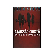 Missão Cristã Moderna: Guia de John Stott - imagem 1