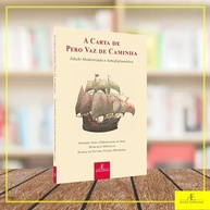 modernizada-e-vaz-semidiplomatica-brasil-a-a-edicao-de-de-caminha-o-com-descubra-pero-carta-a
