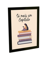Quadro Decorativo A3 Livros Só Mais Um Capítulo - Moldura Pronta para Pendurar - imagem 1