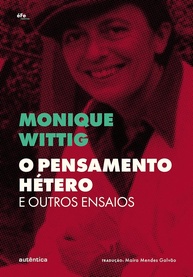 O Pensamento Hétero e Outros Ensaios: Desconstruindo Gênero e Poder com Monique Wittig - imagem 1