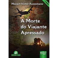 A Morte do Viajante Apressado: Crônicas de Viagens Fascinantes de Mozart Victor Russomano - imagem 2