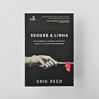 Segure a Linha: Defenda Sua Fé em Tempos de Mudança - imagem 2