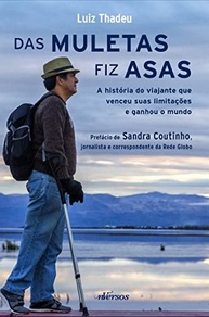 Das Muletas às Asas: A Incrível Jornada de Superação e Viagem de Luiz Tadeu - imagem 2