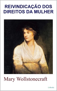 mulher-mary-essencial-reivindicacao-da-direitos-dos-wollstonecraft-a-obra-de-a