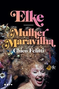 Elke: A Mulher Maravilha da TV Brasileira - Biografia Completa - imagem 2