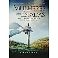 Mulheres Com Espadas – Lisa Bevere - imagem 1