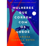 Mulheres que Correm com os Lobos: Desperte sua Essência - imagem 1