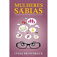 Mulheres Sábias – Sabedoria Prática para Mulheres Cristãs - imagem 1