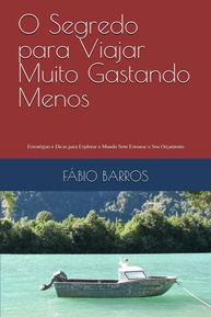 Viaje Mais Gastando Menos: O Guia Definitivo para Explorar o Mundo com Orçamento Acessível - imagem 1