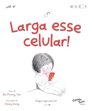 mundo-celular-a-livro-real-o-larga-esse-infantil-sobre-e-tecnologia-a