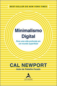 Minimalismo Digital: Redescubra o Foco e a Profundidade em um Mundo Superficial - imagem 2