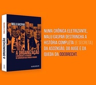 mundo-o-de-de-esquema-corrupcao-odebrecht-malu-a-gaspar-a-chocou-livro-o-que-a
