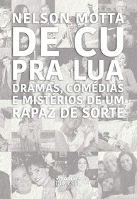 De Cu Pra Lua: A Autobiografia de Nelson Motta - Histórias da Música Brasileira - imagem 1