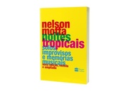 Noites Tropicais: A História da Música Brasileira por Nelson Motta - imagem 3