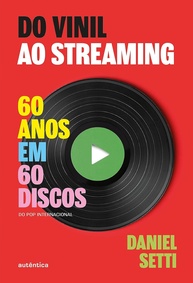 musica-em-streaming-do-ao-vol-1-anos-discos-60-vinil-60-de-essenciais-a