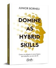 Domine as Hybrid Skills: O Guia Essencial para o Futuro do Trabalho na Era da IA - imagem 3