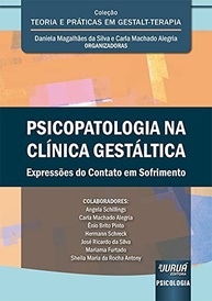 Psicopatologia na Clínica Gestáltica: Compreendendo o Sofrimento e o Contato - imagem 1
