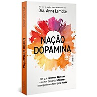 Nação Dopamina: Equilíbrio entre Prazer e Sofrimento - imagem 1