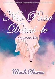 Não Posso Deixá-lo (Afortunados Livro 1): Um Romance Intenso sobre Amor e Crises - imagem 1
