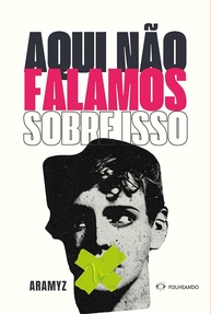 Aqui Não Falamos Sobre Isso: Poesia que Grita e Transforma - imagem 1