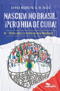 Nascida no Brasil, Filha de Cuba: Relato Impactante sobre os Frutos de uma Revolução - imagem 1