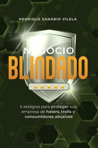 negocio-blindado-de-e-a-haters-sua-abusivos-proteja-empresa-consumidores-a