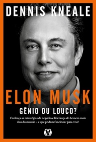 negocio-louco-musk-genio-as-de-a-elon-ou-descubra-estrategias-a