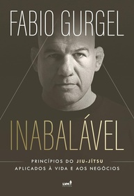 negocios-jitsu-vida-e-jiu-a-com-fabio-gurgel-inabalavel-a