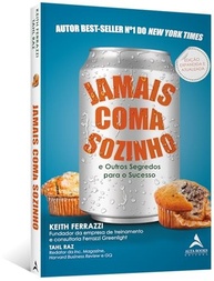 Jamais Coma Sozinho: Desvende os Segredos do Sucesso e Networking - imagem 4