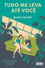 Tudo Me Leva Até Você: Romance Cinematográfico de Nina LaCour - imagem 2
