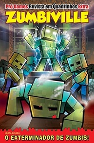 Pró-Games HQ Extra Edição 06: Zumbiville - Aventura no Mundo dos Games! - imagem 2