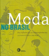 no-brasil-das-da-historia-a-um-a-mergulho-completo-moda-origens-contemporaneidade-a